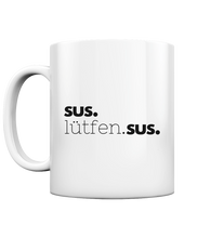 Lade das Bild in den Galerie-Viewer, Sus lütfen Sus - Mug