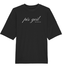 Lade das Bild in den Galerie-Viewer, Pis Geil Moruk - Shirt Oversize Frontdesign T-shirt Unisex - Organic Oversize Shirt