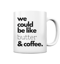 Lade das Bild in den Galerie-Viewer, Butter and Coffee Kaffee Becher - Tasse glossy